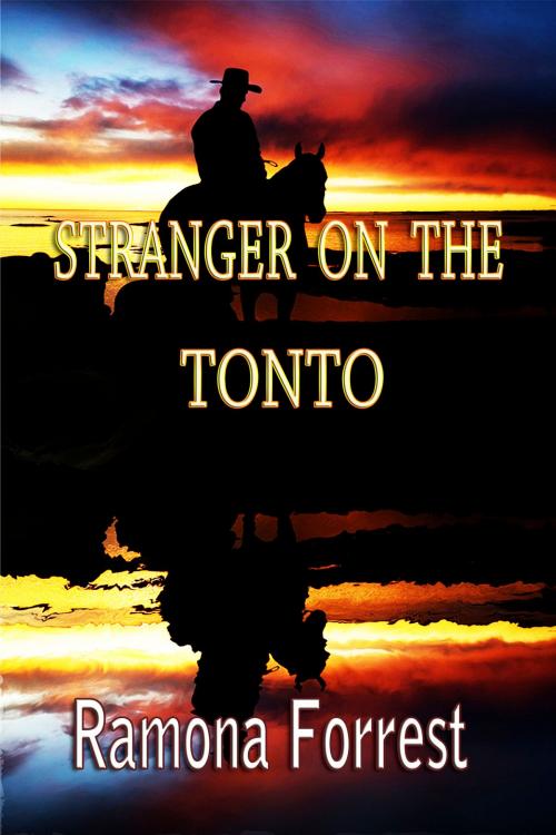 Cover of the book Stranger on the Tonto by Ramona Forrest, Black Opal Books