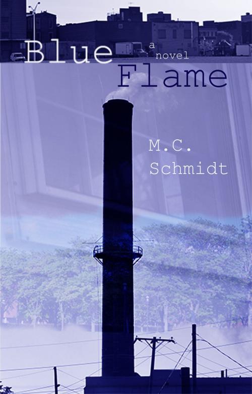 Cover of the book Blue Flame by MC Schmidt, Second Wind Publishing, LLC