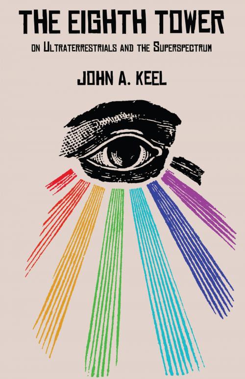 Cover of the book THE EIGHTH TOWER by John A. Keel, Anomalist Books