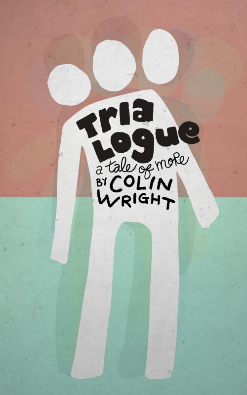 Cover of the book Trialogue by Colin Wright, Asymmetrical Press