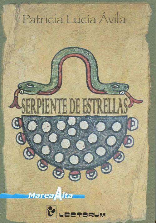 Cover of the book Serpiente de estrellas by Patricia Lucia Avila, LD Books - Lectorum