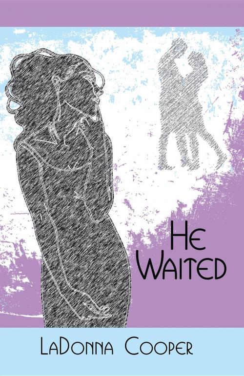Cover of the book He Waited by LaDonna Cooper, Healthy Life Press, LLC
