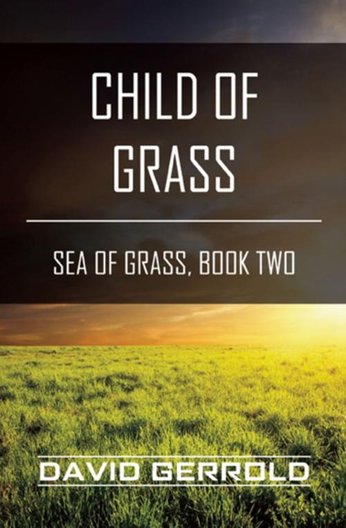 Cover of the book Child of Grass by David Gerrold, BenBella Books
