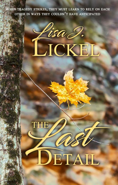 Cover of the book The Last Detail by Lisa J. Lickel, Pelican Book Group