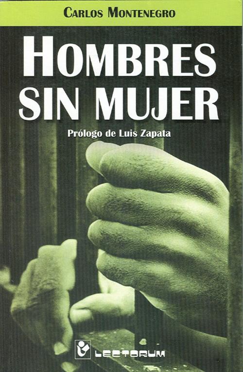 Cover of the book Hombres sin mujer by Carlos Montenegro, LD Books - Lectorum