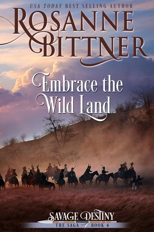 Cover of the book Embrace the Wild Land by Rosanne Bittner, Diversion Books