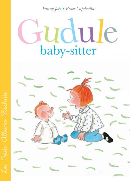 Cover of the book Gudule baby-sitter by Fanny Joly, Hachette Enfants