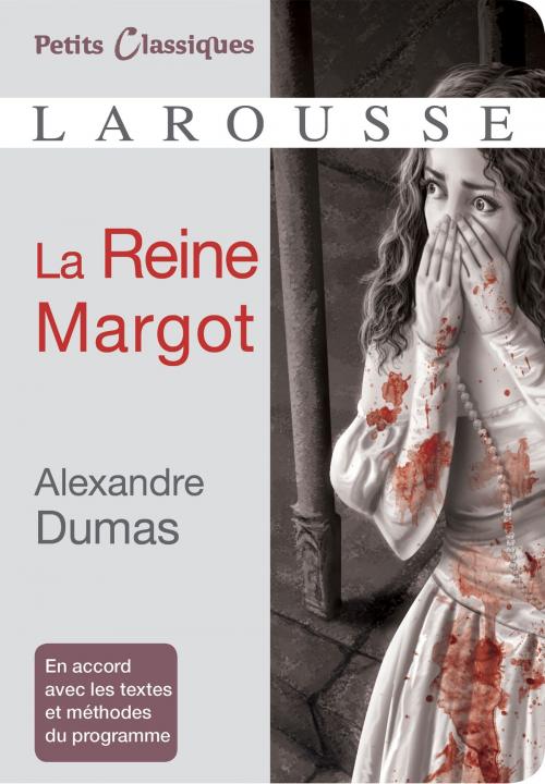 Cover of the book La Reine Margot by Alexandre Dumas, Larousse