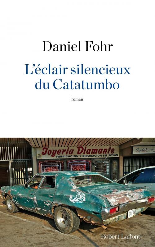 Cover of the book L'Éclair silencieux du Catatumbo by Daniel FOHR, Groupe Robert Laffont