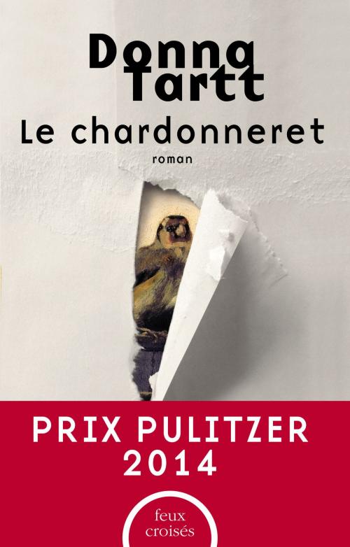 Cover of the book Le Chardonneret by Donna TARTT, EDI8 - PLON
