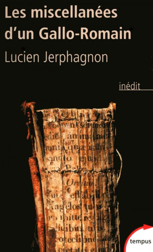 Cover of the book Les miscellanées d'un Gallo-Romain by Lucien JERPHAGNON, Place des éditeurs