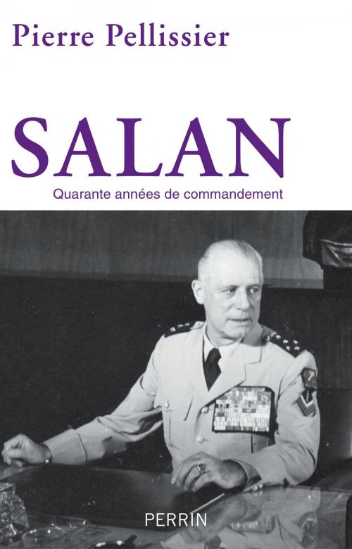 Cover of the book Salan by Pierre PELLISSIER, Place des éditeurs