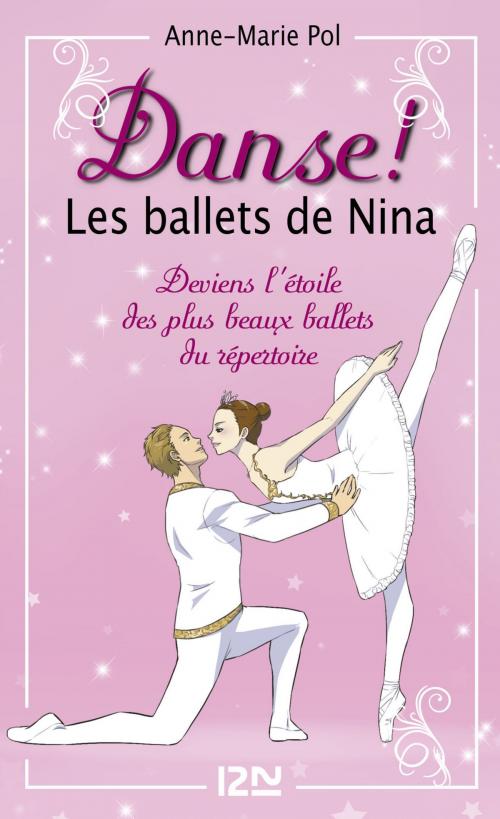 Cover of the book Les ballets de Nina - Hors série by Anne-Marie POL, Univers Poche