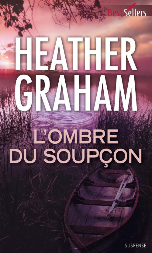 Cover of the book L'ombre du soupçon by Heather Graham, Harlequin