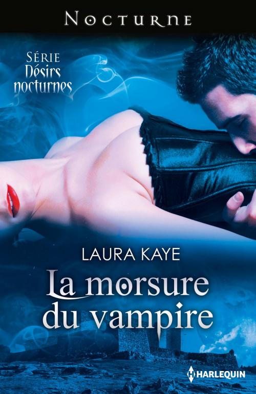 Cover of the book La morsure du vampire by Laura Kaye, Harlequin