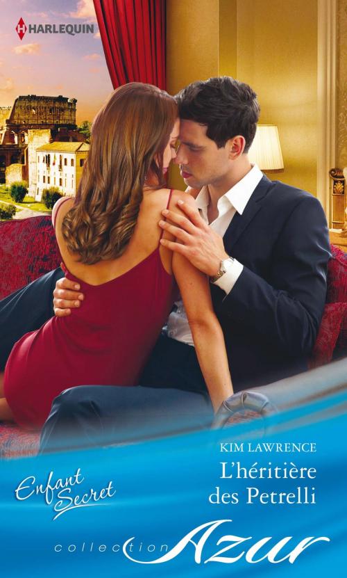 Cover of the book L'héritière des Petrelli by Kim Lawrence, Harlequin