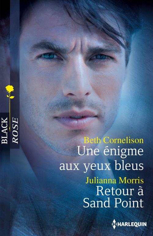 Cover of the book Une énigme aux yeux bleus - Retour à Sand Point by Beth Cornelison, Julianna Morris, Harlequin
