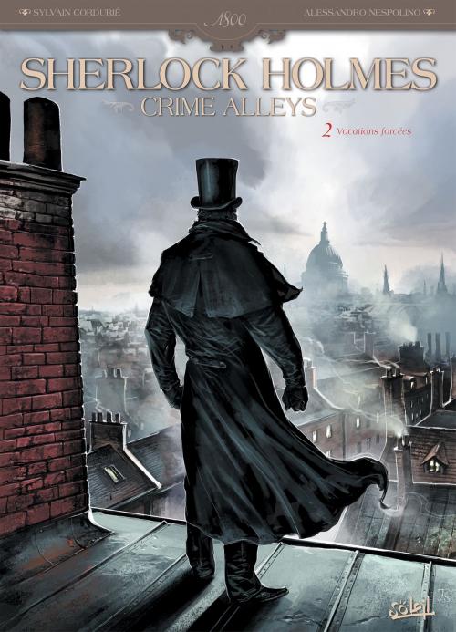 Cover of the book Sherlock Holmes Crime Alleys T02 by Sylvain Cordurié, Alessandro Nespolino, Soleil