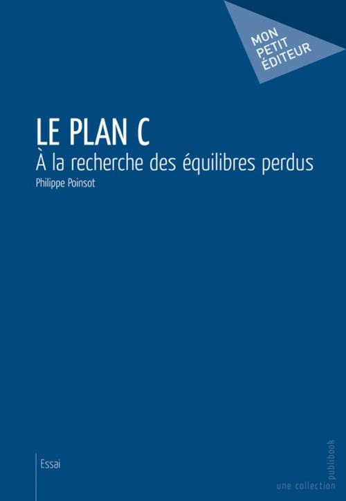 Cover of the book Le Plan C by Philippe Poinsot, Mon Petit Editeur