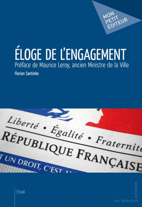 Cover of the book Eloge de l'engagement by Florian Santinho, Mon Petit Editeur