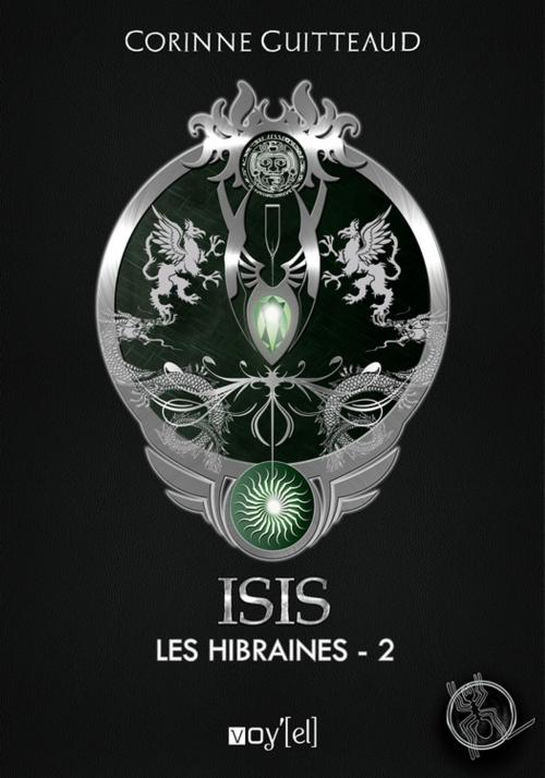 Cover of the book Isis : Les Hibraines - 2 by Corinne Guitteaud, Voy'el