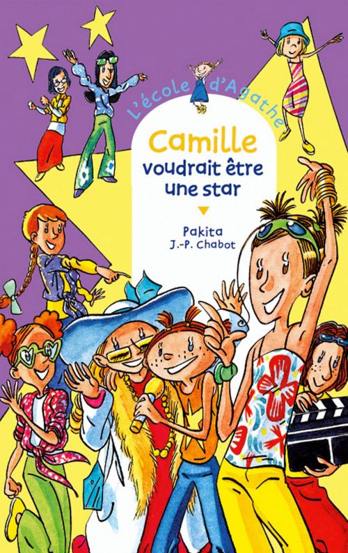 Cover of the book Camille voudrait être une star by Pakita, Rageot Editeur