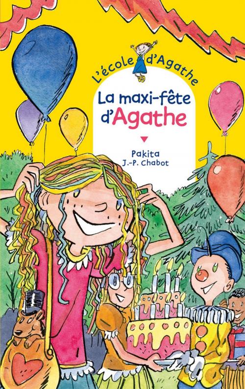 Cover of the book La maxi-fête d'Agathe by Pakita, Rageot Editeur