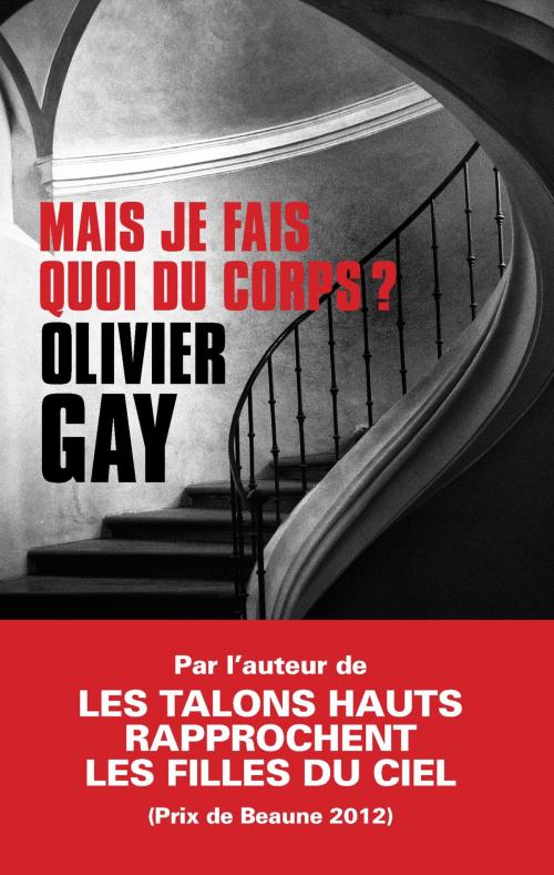 Cover of the book Mais je fais quoi du corps ? by Olivier Gay, Le Masque
