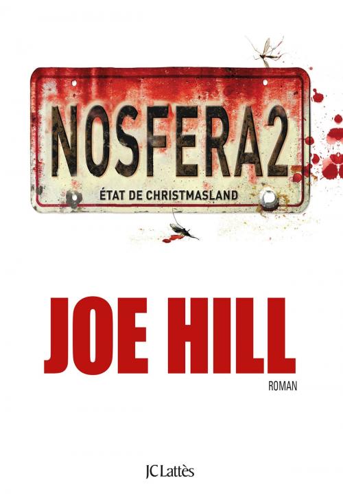 Cover of the book NOSFERA2 by Joe Hill, JC Lattès