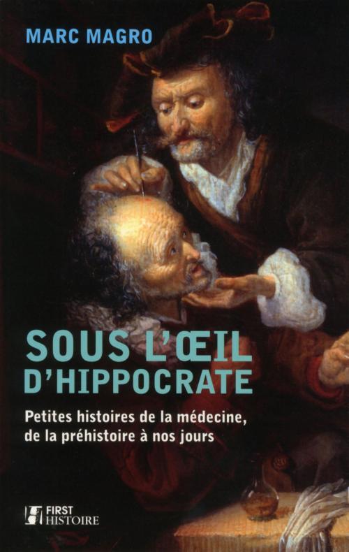 Cover of the book Sous l'oeil d'Hippocrate by Marc MAGRO, edi8