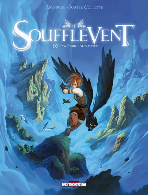Cover of the book Le Soufflevent T01 by Andoryss, Xavier Collette, Delcourt