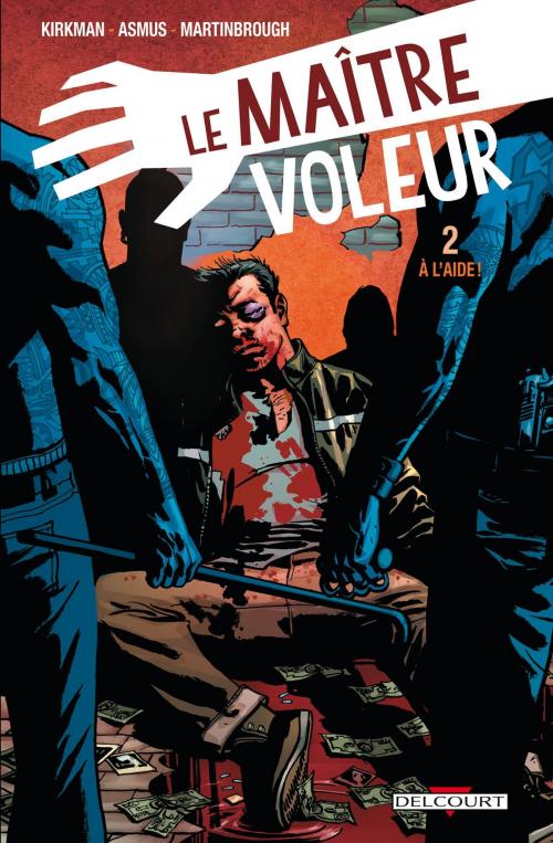 Cover of the book Le Maître voleur T02 by Robert Kirkman, James Asmus, Shawn Martinbrough, Delcourt