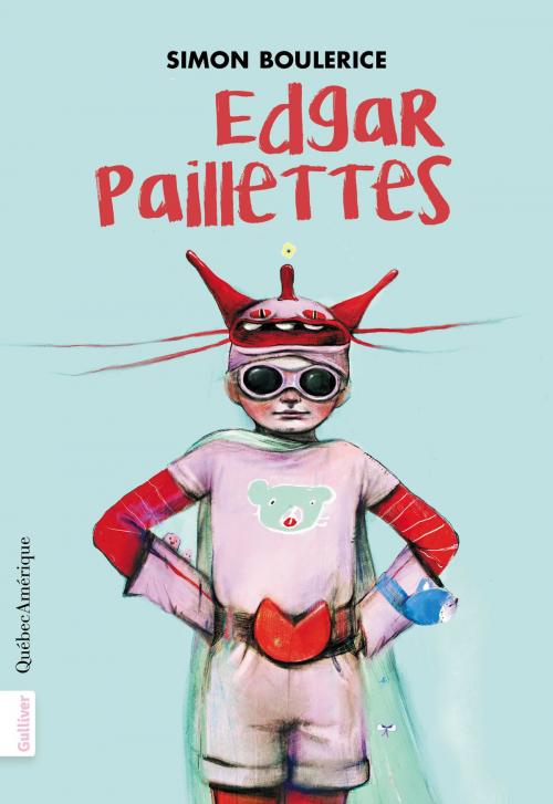 Cover of the book Edgar Paillettes by Simon Boulerice, Québec Amérique