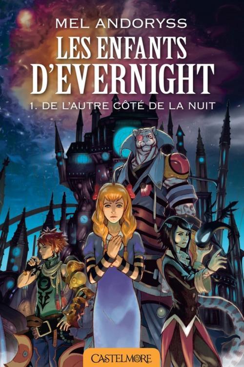 Cover of the book De l'autre côté de la nuit by Mel Andoryss, Castelmore