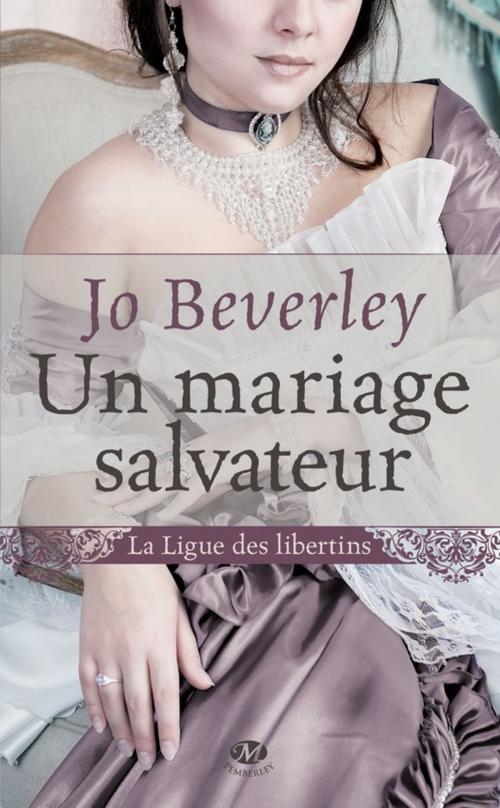 Cover of the book Un mariage salvateur by Jo Beverly, Milady