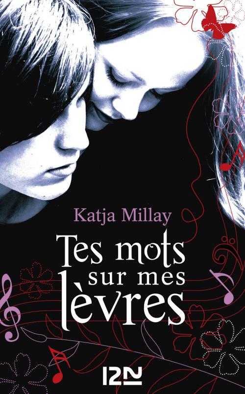 Cover of the book Tes mots sur mes lèvres by Katja MILLAY, Univers Poche