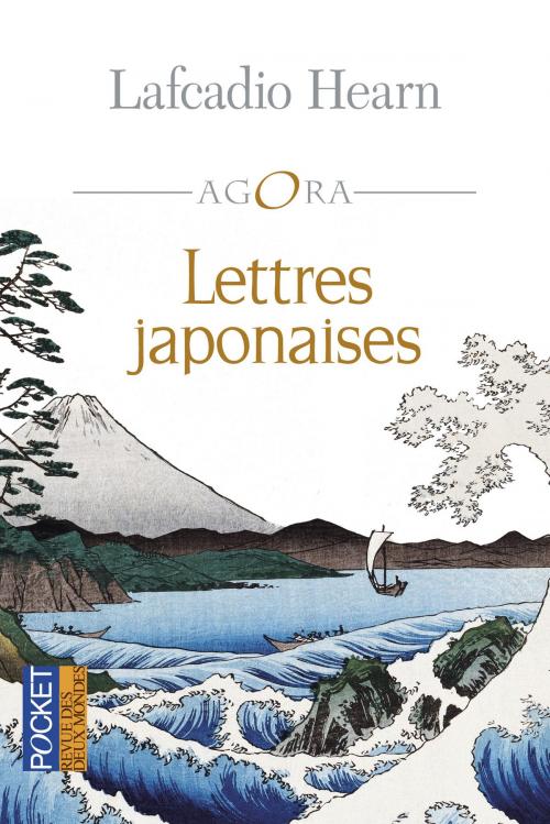 Cover of the book Lettres japonaises by Lafcadio HEARN, Olivier CARIGUEL, Eryck de RUBERCY, François LAURENT, Univers Poche