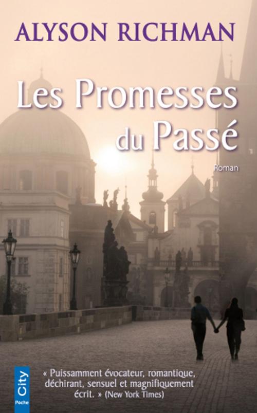 Cover of the book Les Promesses du Passé by Alyson Richman, City Edition