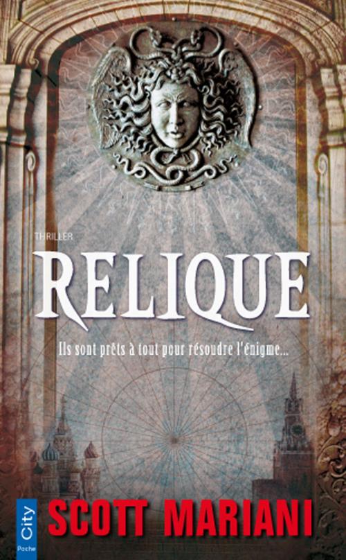 Cover of the book Relique by Scott Mariani, City Edition