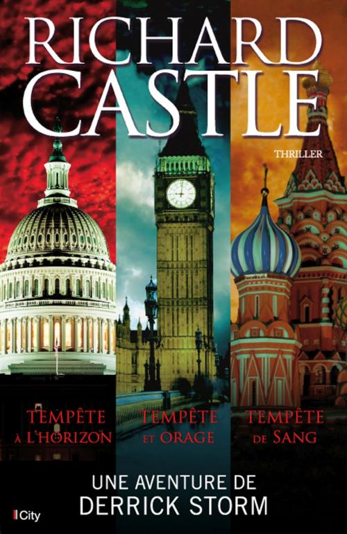 Cover of the book Derrick Strom : Tempête à l'horizon, Tempête et orage, Tempête de sang by Richard Castle, City Edition