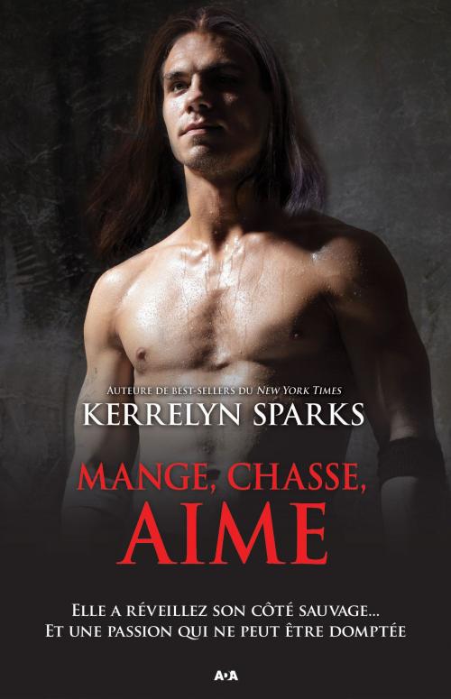 Cover of the book Mange, chasse, aime by Kerrelyn Sparks, Éditions AdA