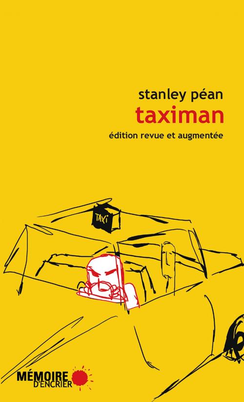 Cover of the book Taximan by Stanley Péan, Mémoire d'encrier