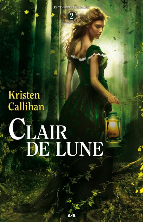 Cover of the book Clair de lune by Kristen Callihan, Éditions AdA