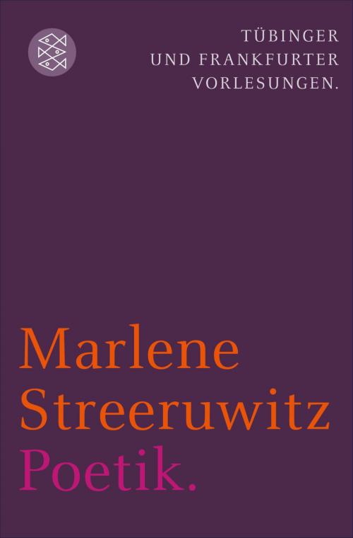 Cover of the book Poetik. by Marlene Streeruwitz, FISCHER E-Books