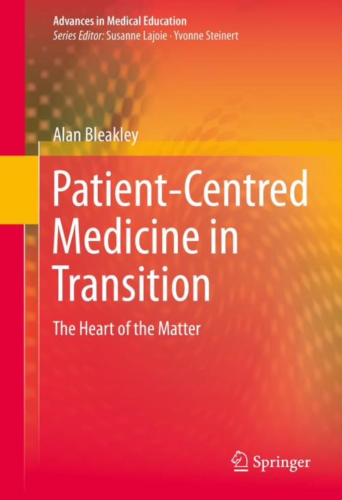 Cover of the book Patient-Centred Medicine in Transition by Alan Bleakley, Springer International Publishing