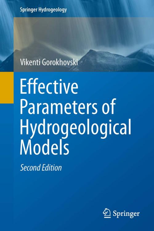Cover of the book Effective Parameters of Hydrogeological Models by Vikenti Gorokhovski, Springer International Publishing
