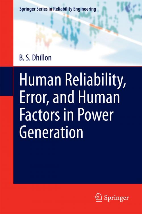 Cover of the book Human Reliability, Error, and Human Factors in Power Generation by B. S. Dhillon, Springer International Publishing