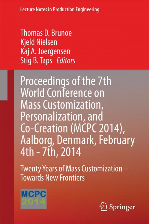 Cover of the book Proceedings of the 7th World Conference on Mass Customization, Personalization, and Co-Creation (MCPC 2014), Aalborg, Denmark, February 4th - 7th, 2014 by , Springer International Publishing