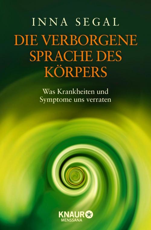 Cover of the book Die verborgene Sprache des Körpers by Inna Segal, Knaur MensSana eBook