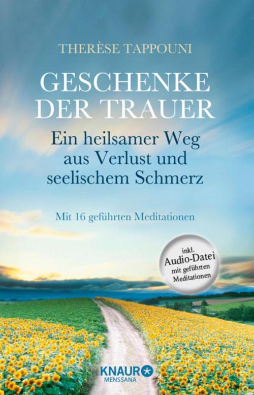 Cover of the book Geschenke der Trauer by Therèse Tappouni, Knaur MensSana eBook